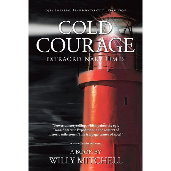 Cold Courage: Extraordinary Times, (Paperback)