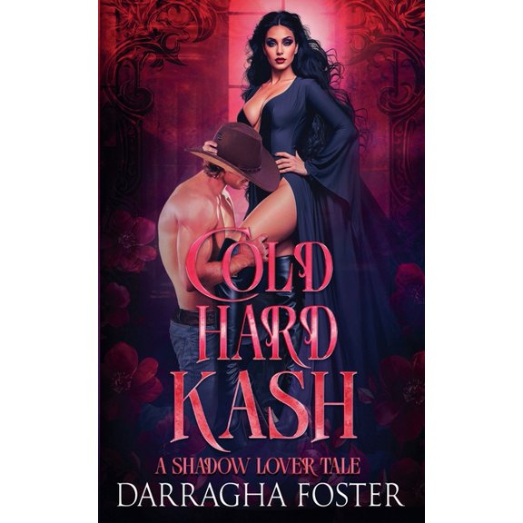 Cold Hard Kash (A Shadow Lover Tale), (Paperback)