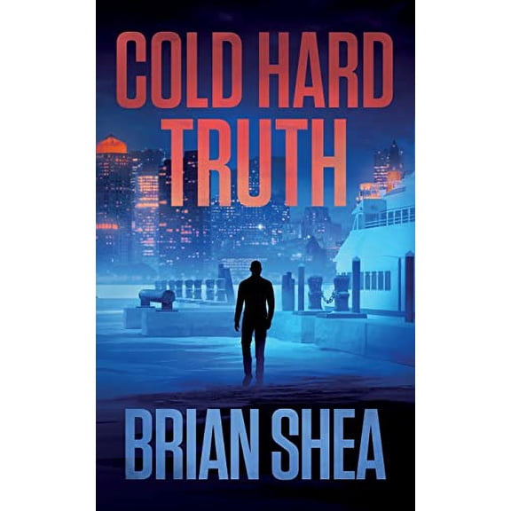 Pre-Owned Cold Hard Truth: A Boston Crime Thriller (Paperback) 1648751830 9781648751837