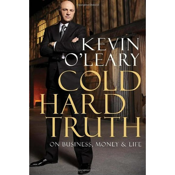 Pre-Owned Cold Hard Truth: On Business, Money & Life (Hardcover) 0385671741 9780385671743