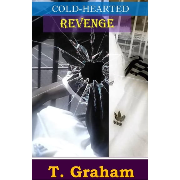 Cold-Hearted Cold-Hearted: Revenge, Book 3, (Paperback)