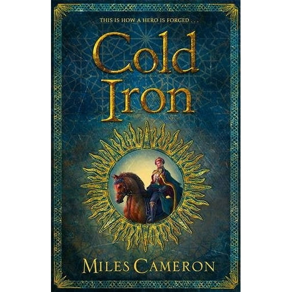 Cold Iron Miles Cameron (Paperback)