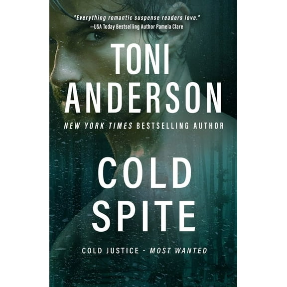 Cold Justice(r) - Most Wanted Cold Spite: A Romantic Thriller, Book 5, (Paperback)