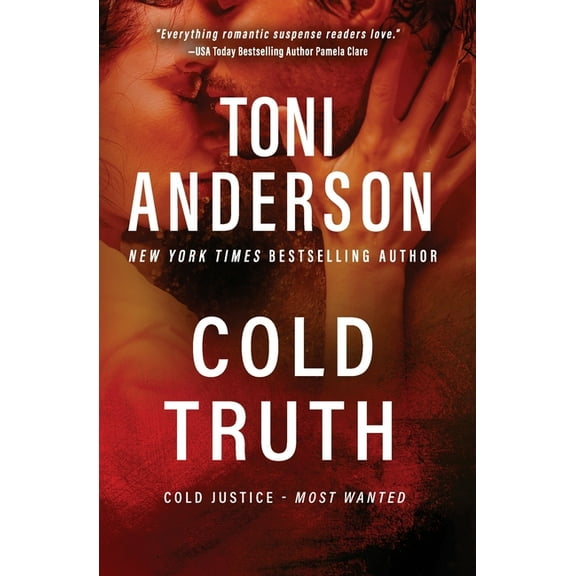 Cold Justice(r) - Most Wanted Cold Truth: Romantic Thriller, Book 6, (Paperback)