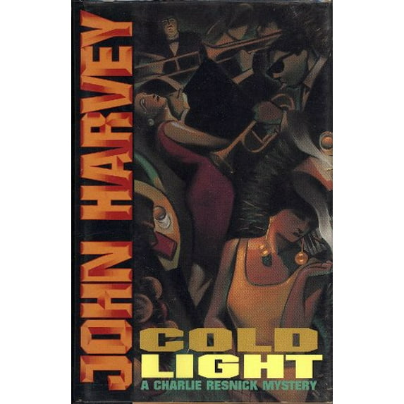 Pre-Owned Cold Light: A Charlie Resnick Mystery (Hardcover) 0805020462 9780805020465