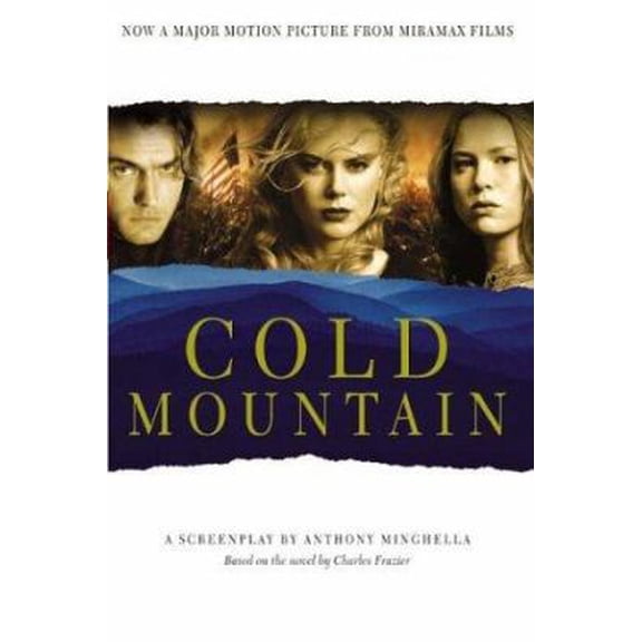 Pre-Owned Cold Mountain: A Screenplay (Paperback) 1401359426 9781401359423