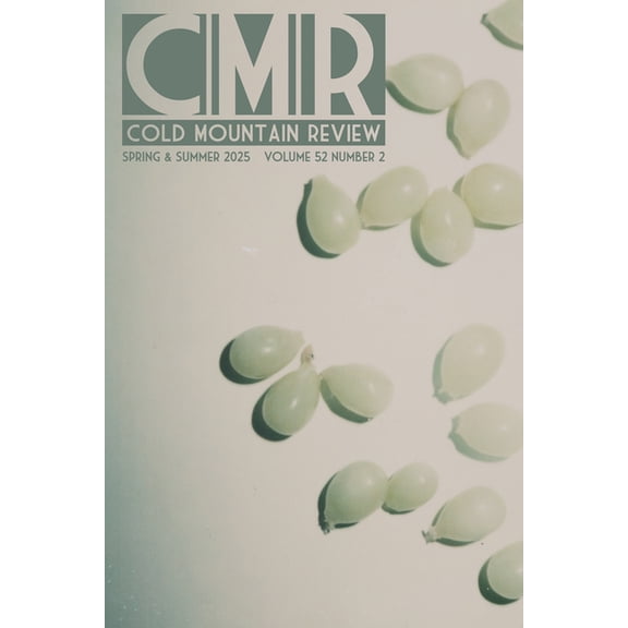 Cold Mountain Review: Volume 52, Number 2, Spring & Summer 2025, (Paperback)