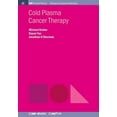 thumbnail image 1 of Cold Plasma Cancer Therapy, (Paperback), 1 of 1