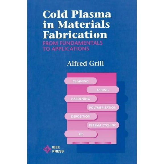 Cold Plasma Materials Fabrication: From Fundamentals to Applications (Paperback)