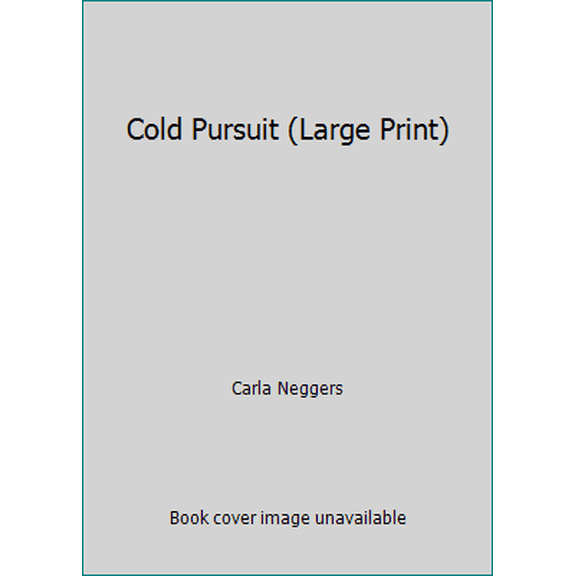 Pre-Owned Cold Pursuit (Large Print) (Hardcover) 1607511010 9781607511014