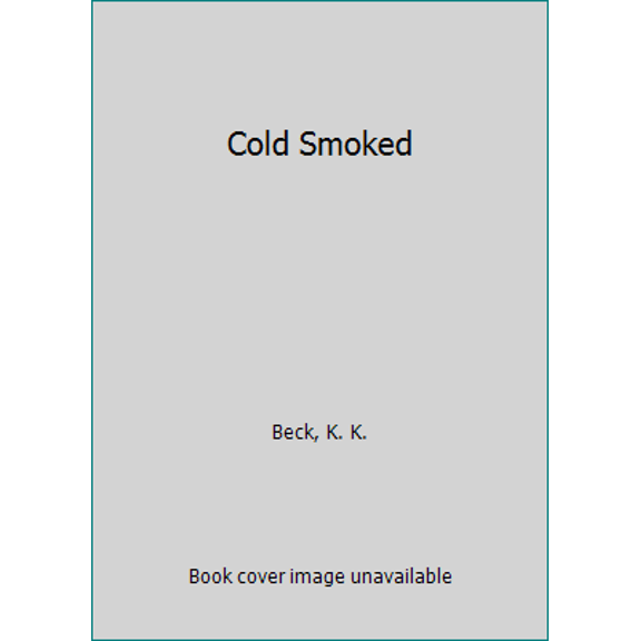Pre-Owned Cold Smoked (Paperback) 0446403512 9780446403511