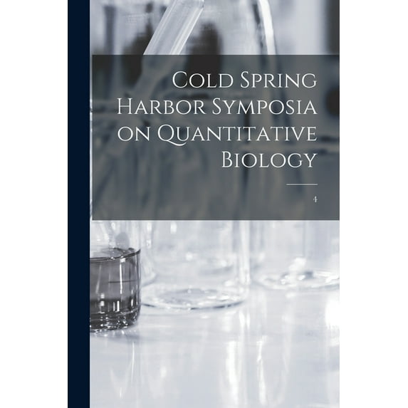 Cold Spring Harbor Symposia on Quantitative Biology; 4, (Paperback)