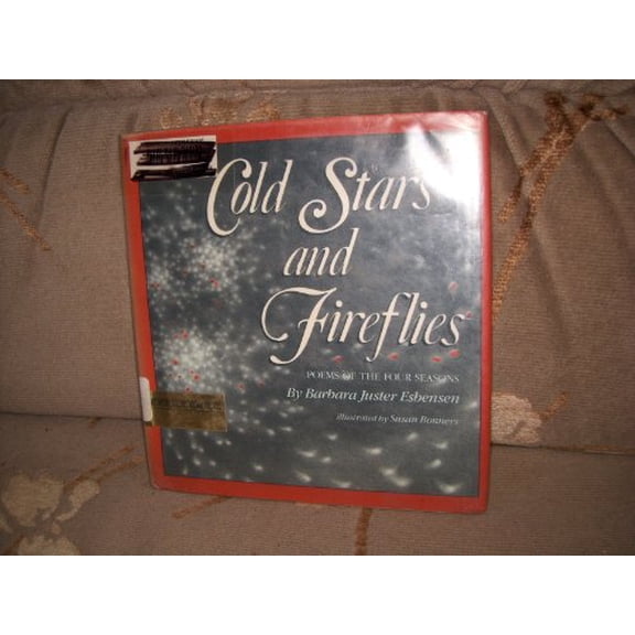 Pre-Owned Cold Stars and Fireflies: Poems of the Four Seasons (Hardcover) 0690043627 9780690043624