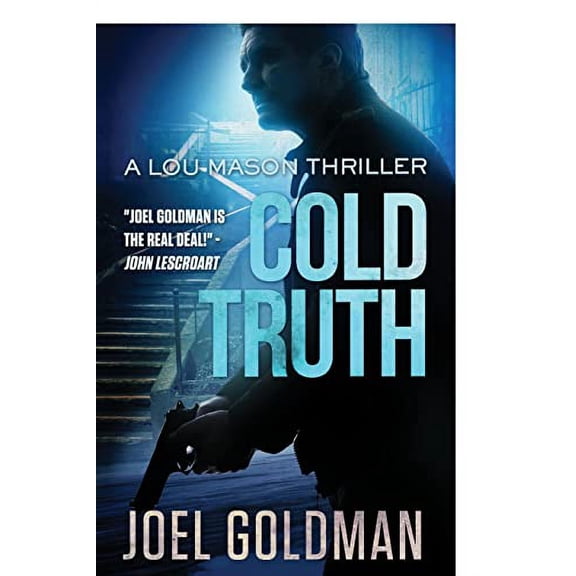 Pre-Owned Cold Truth: Lou Mason Thriller Series (Paperback) 1466276576 9781466276574