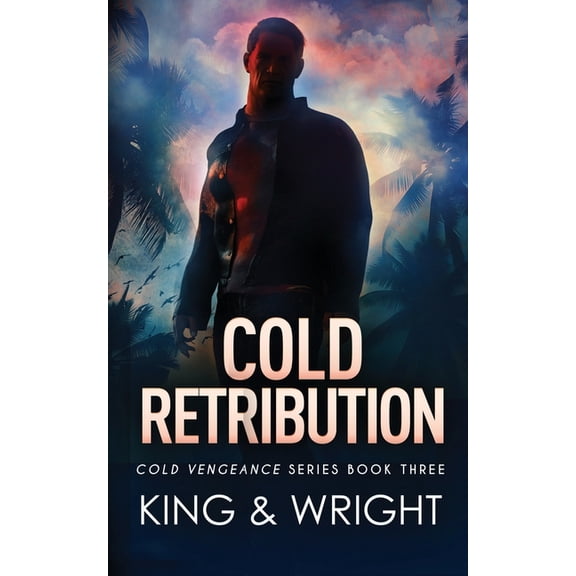 Cold Vengeance Cold Retribution, Book 3, (Paperback)