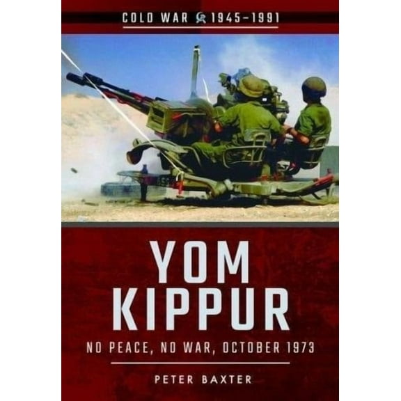 Cold War 1945-1991: Yom Kippur (Paperback)
