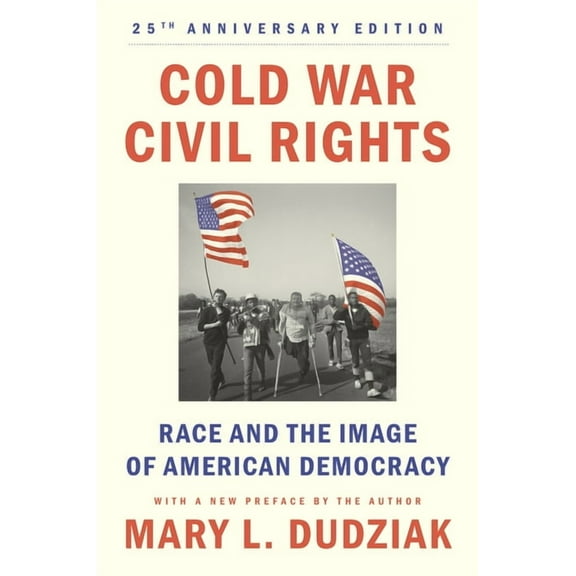 Politics and Society in Modern America Cold War Civil Rights: Race and the Image of American Democracy, 25th Anniversary Edition, (Paperback)