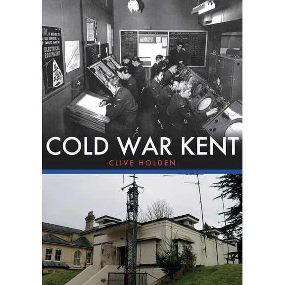 Cold War Kent (Paperback)