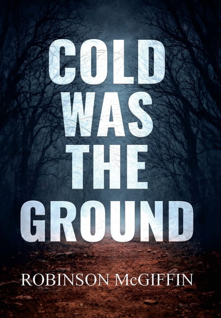 Cold Was The Ground, (Hardcover)
