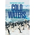 thumbnail image 1 of Cold Waters: My Ship Adventures in the Arctic, Antarctica, and North Atlantic (Hardcover), 1 of 1