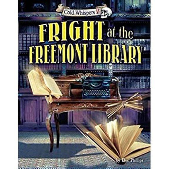 Pre-Owned Fright at the Freemont Library (Cold Whispers II) Hardcover