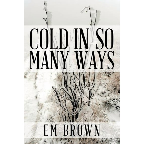 Cold in So Many Ways