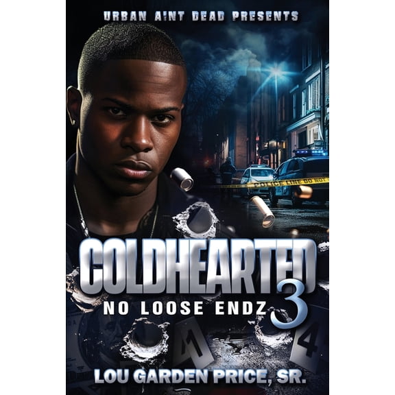 Coldhearted 3: No Loose Endz, (Paperback)
