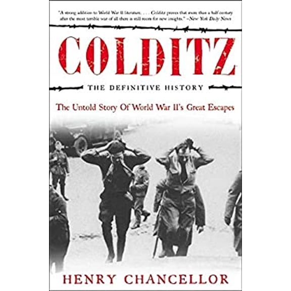 Pre-Owned Colditz: The Definitive History: The Untold Story of World War II's Great Escapes (Paperback) 0060012862 9780060012861