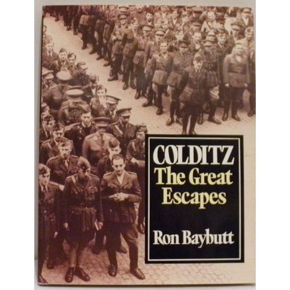 Pre-Owned Colditz: The Great Escapes (Hardcover) 0316083941 9780316083942
