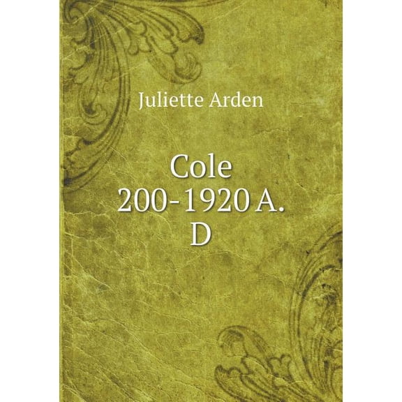 Cole 200-1920 A.D (Paperback)