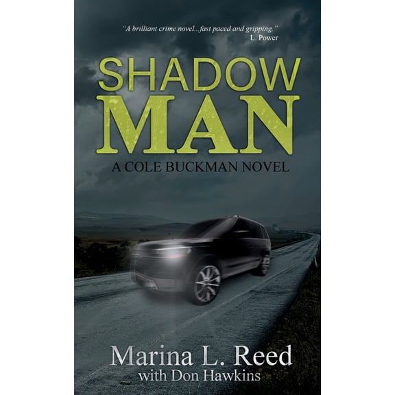 Cole Buckman Shadow Man: a Cole Buckman Novel, Book 2, (Paperback)