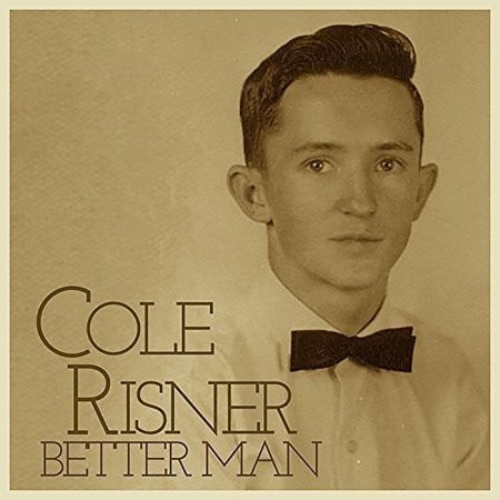 Cole Risner - Better Man - Country - CD