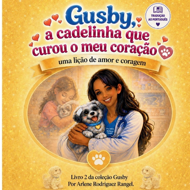 Coleção Gusby Gusby: Uma lição de amor e coragem: Uma história sobre aprender com amor, respeito e responsabilidade, Book 2, (Paperback)