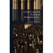 Colecci 3n De Pl ticas Dominicales..., Hardcover