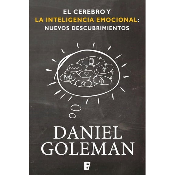 Coleccin Daniel Goleman El Cerebro Y La Inteligencia Emocional / The Brain and Emotional Intelligence: New Insights, (Paperback)