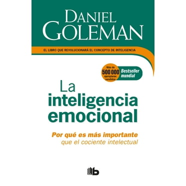 Colección Daniel Goleman: La Inteligencia emocional: Por qué es más importante que el cociente intelectual  / Emotional Intelligence (Paperback)