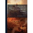thumbnail image 1 of Colección De Documentos Inéditos Para La Historia De España, Volume 53 (Paperback), 1 of 1