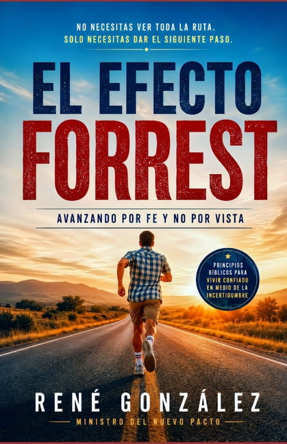 ColecciÃ³n Palabra Viva El Efecto Forrest: Avanzando por Fe y No por Vista: CÃ³mo Dios GuÃ­a a Quienes Deciden Seguir Caminando, Aunque No Vean el, Book 7, (Paperback)