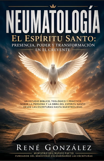 ColecciÃ³n Palabra Viva NeumatologÃ­a: El EspÃ­ritu Santo: Presencia, Poder y TransformaciÃ³n en el Creyente, Book 2, (Paperback)