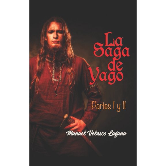 Coleccin Territorio Vikingo: La Saga de Yago : Partes I y II (Paperback)