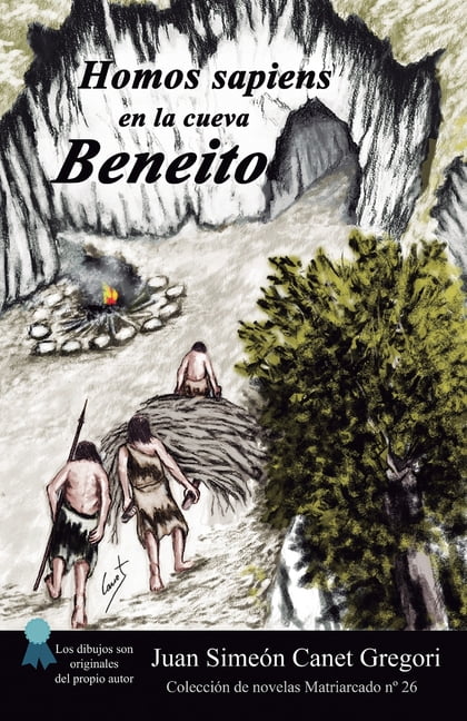 ColecciÃ³n de Novelas Matriarcado Homos sapiens en la cueva Beneito, Book 26, (Paperback)