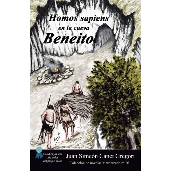 Colección de Novelas Matriarcado Homos sapiens en la cueva Beneito, Book 26, (Paperback)