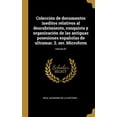thumbnail image 1 of Coleccin de documentos ineditos relativos al descubrimiento, conquista y organizacin de las antiguas posesiones espaolas de ultramar. 2. ser. Microform; Volume 07 Spanish Edition Hardcover R, 1 of 1