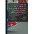 thumbnail image 1 of Colección de textos aljamiados, publicada por Pablo Gil, Julián Ribera y Mariano Sanchez (Paperback), 1 of 6