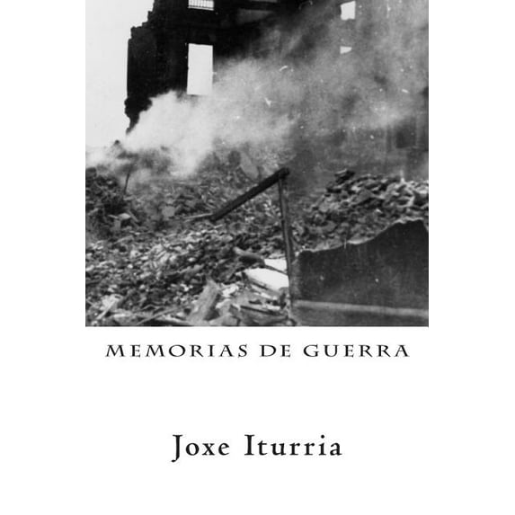 Coleccion Bombardeo de Gernika: Memorias de Guerra (Series #4) (Paperback)