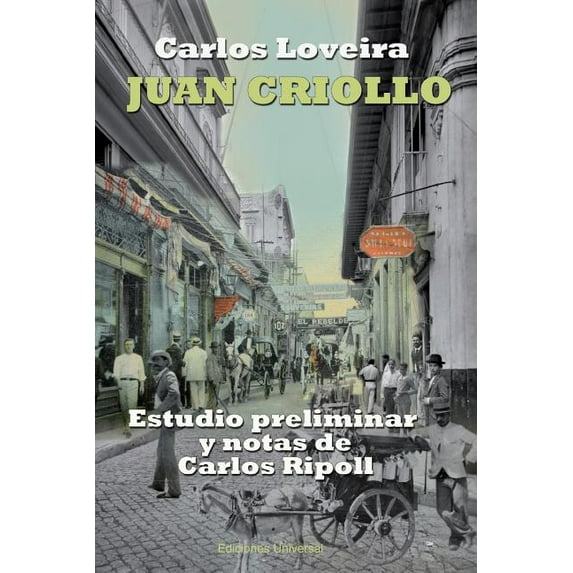 Coleccion Clasicos Cubanos Juan Criollo, (Paperback)