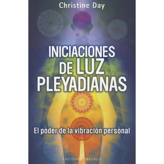 Coleccion Mensajeros del Universo: Iniciaciones de Luz Pleyadianas: El Poder de la Vibracion Personal (Paperback)