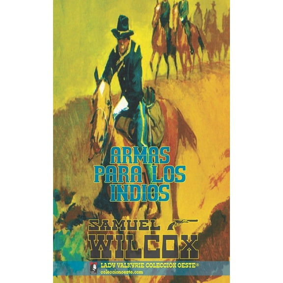 Coleccion Oeste Armas para los indios, Book 10, (Paperback)