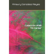 Colecciones Colecci n #30 "Mi Caribe" Paperback