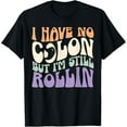 thumbnail image 1 of Colectomy Colorectal Surgery Bowel Resection Colon Cancer T-Shirt, 1 of 4
